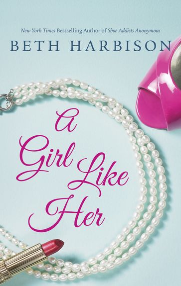 A Girl Like Her - Elizabeth Harbison