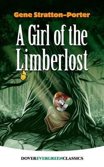 A Girl of the Limberlost - Gene Stratton-Porter