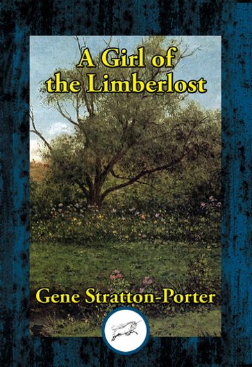 A Girl of the Limberlost - Gene Stratton-Porter