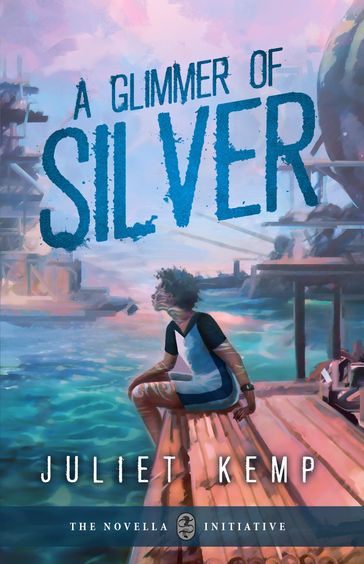 A Glimmer Of Silver - Juliet Kemp