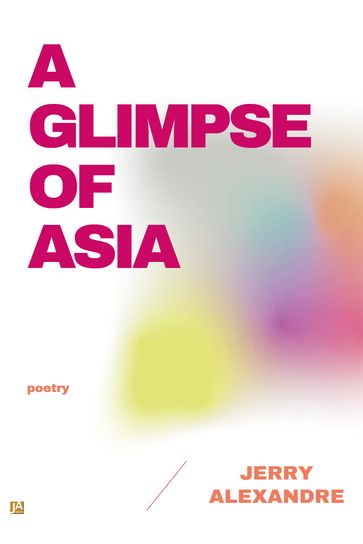 A Glimpse of Asia - Jerry Alexandre