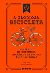 A Gloriosa Bicicleta