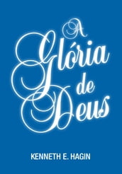 A Glória de Deus