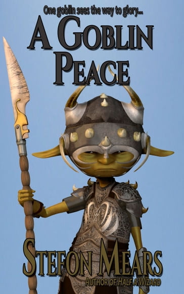 A Goblin Peace - Stefon Mears