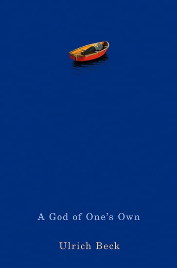 A God of One's Own - Ulrich Beck