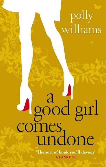 A Good Girl Comes Undone - Polly Williams