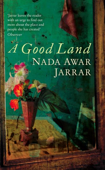 A Good Land - Nada Awar Jarrar