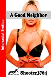 A Good Neighbor