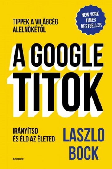 A Google titok - Laszlo Bock