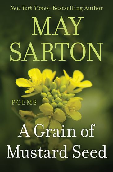 A Grain of Mustard Seed - May Sarton