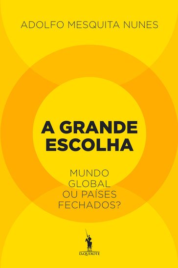 A Grande Escolha - Adolfo Mesquita Nunes