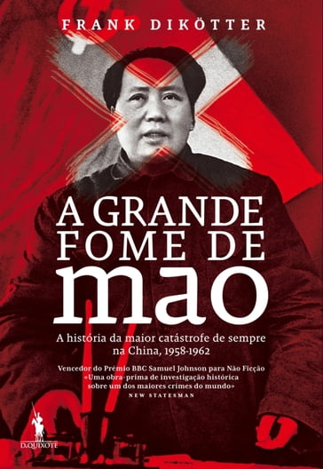 A Grande Fome de Mao - Frank Dikotter