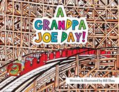 A Grandpa Joe Day!