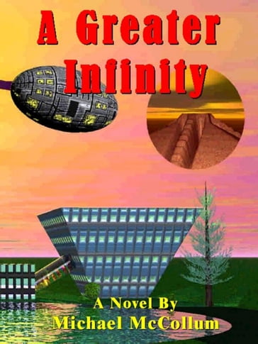 A Greater Infinity - Michael McCollum