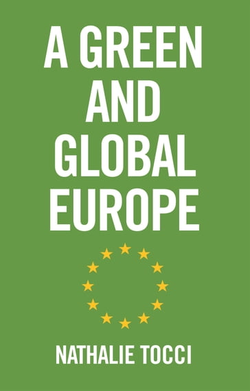 A Green and Global Europe - Nathalie Tocci