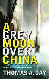 A Grey Moon Over China