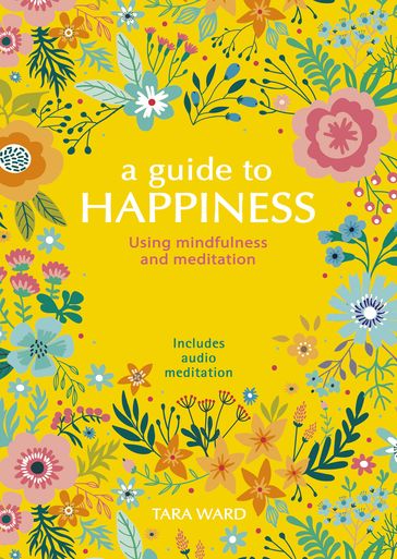 A Guide to Happiness - Tara Ward