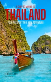 A Guide to Moving to Thailand