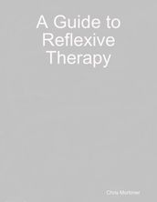A Guide to Reflexive Therapy