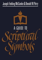 A Guide to Scriptural Symbols