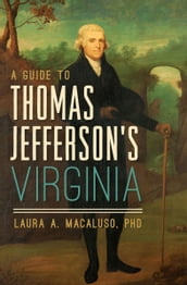 A Guide to Thomas Jefferson