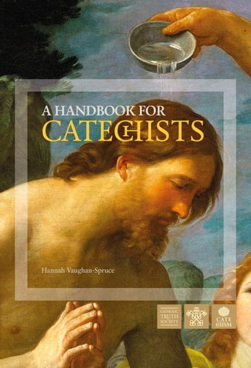 A Handbook for Catechists - Hannah Vaughan-Spruce