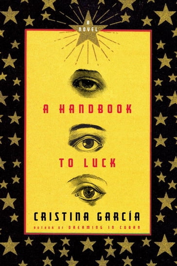 A Handbook to Luck - Cristina Garcia