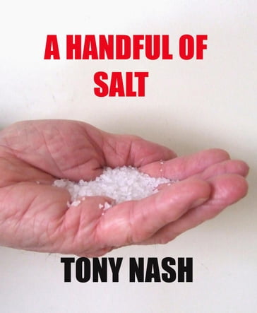 A Handful Of Salt - Tony Nash