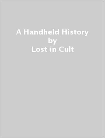 A Handheld History - Lost in Cult