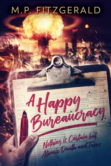 A Happy Bureaucracy - M.P. Fitzgerald