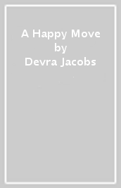 A Happy Move