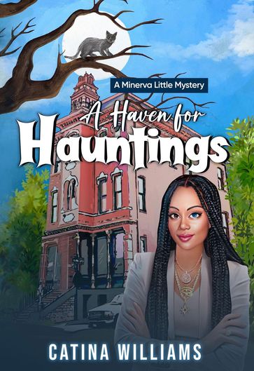 A Haven for Hauntings - Catina Williams