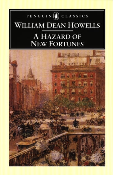 A Hazard of New Fortunes - William Dean Howells