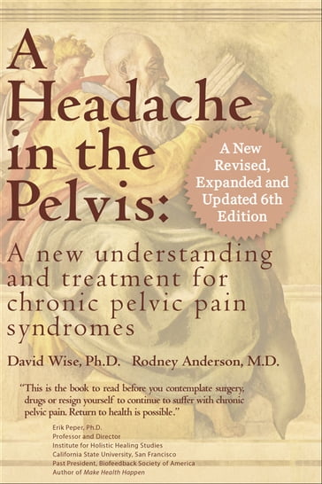 A Headache in the Pelvis - David Wise PhD - MD Rodney A. Anderson