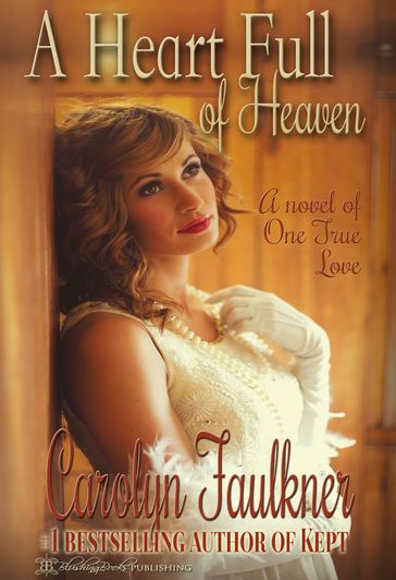 A Heart Full of Heaven - Carolyn Faulkner