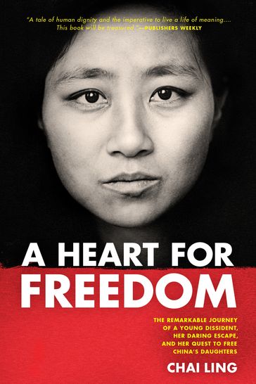 A Heart for Freedom - Chai Ling