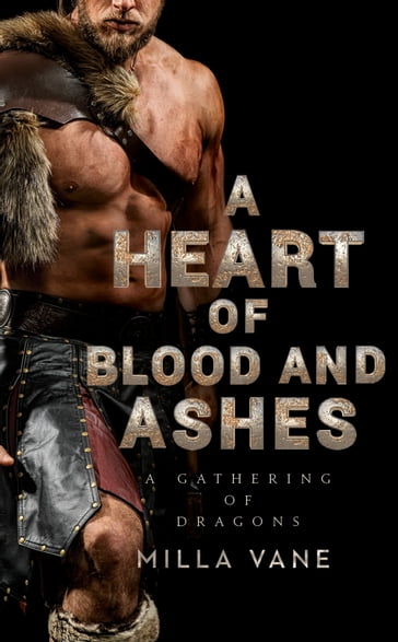 A Heart of Blood and Ashes - Milla Vane