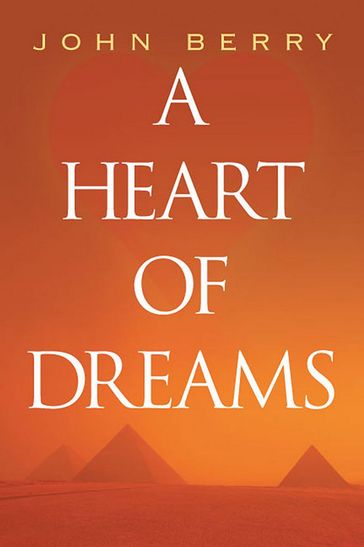 A Heart of Dreams - John Berry