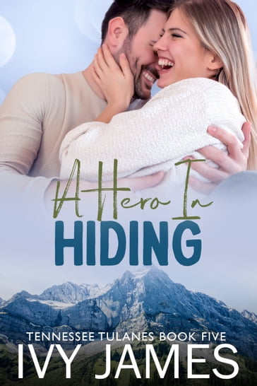 A Hero In Hiding - Ivy James