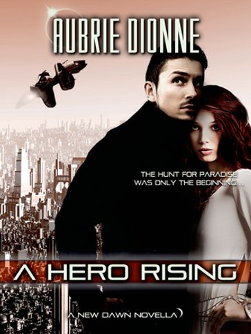 A Hero Rising - Aubrie Dionne