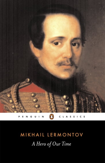 A Hero of Our Time - Mikhail Lermontov - Natasha Randall