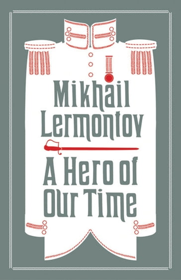 A Hero of Our Time - Mikhail Lermontov