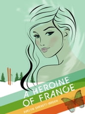 A Heroine of France