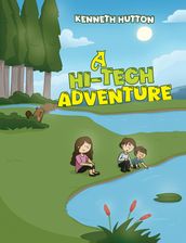 A Hi-Tech Adventure