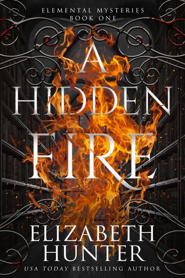 A Hidden Fire - Elizabeth Hunter
