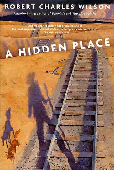 A Hidden Place - Robert Charles Wilson