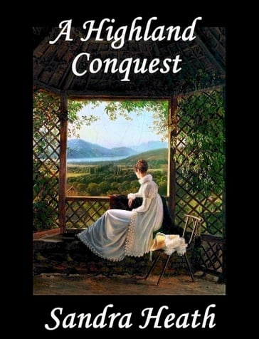 A Highland Conquest - Sandra Heath