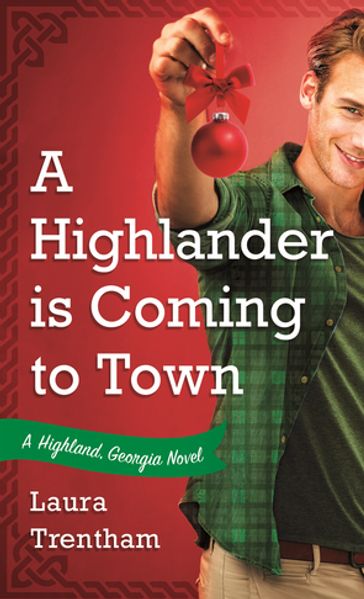 A Highlander is Coming to Town - Laura Trentham