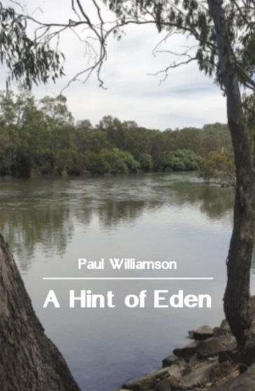 A Hint of Eden - Paul Williamson