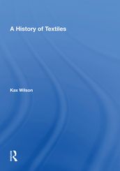 A History Of Textiles